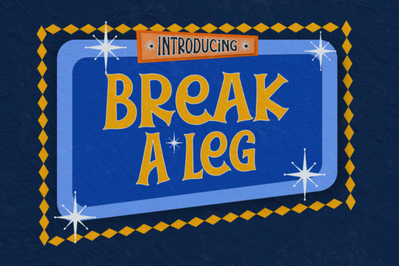 Break a Leg Font: A Bold Script for Memorable Branding