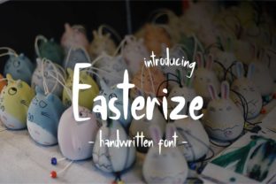 Easterize: A Handwritten Font for Beautiful, Commercial Craft Projects