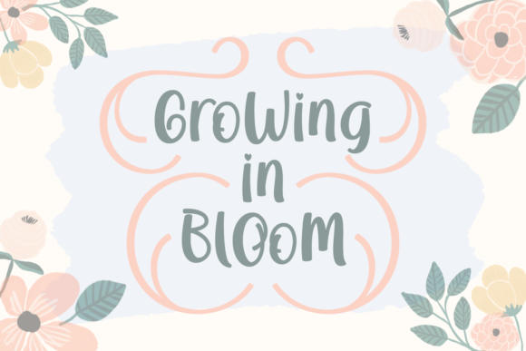 Growing in Bloom: A Script Font for Digital Designers